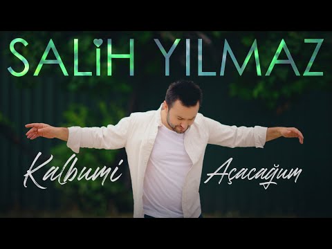 Salih Yılmaz - Kalbumi Açacağum (2023 Official Video)