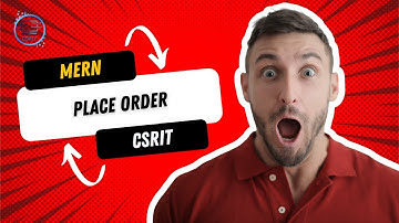 Place Order In ECommerce Project | MERN Stack Project | CSRIT India |