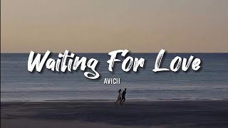 Avicii - Waiting For Love (Lyrics)