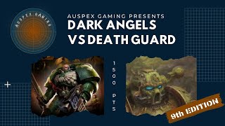 *NEW* 9th Edition Warhammer 40,000 Battle Report: Dark Angels vs Death Guard