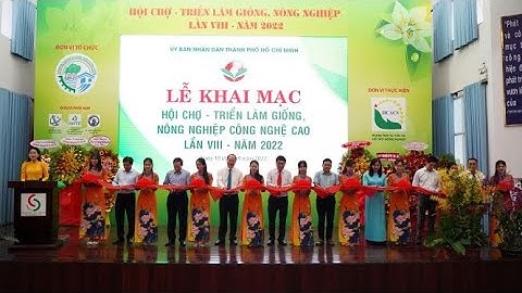 Hội chợ triển lãm giống, nông nghiệp công nghệ cao TP.HCM 2022