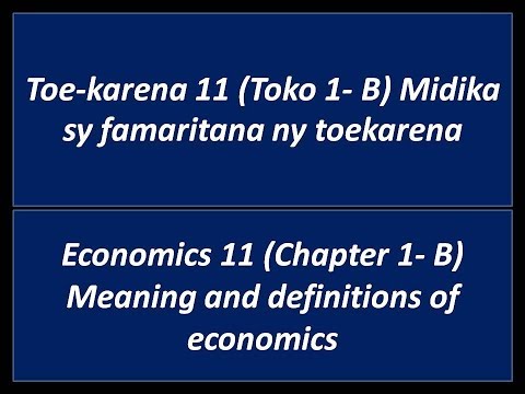 Toe-karena 11 (Fampidirana 1B) Fampidirana sy famaritana ny toekarena (malagasy)