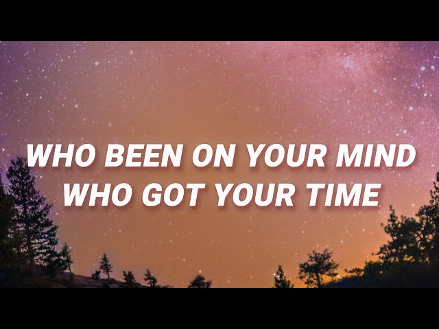 Kaash Paige - Who been on your mind who got your time (Love Songs) (Lyrics) class=