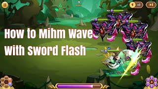 IdleHeroes: How To Mihm Wave With SFX
