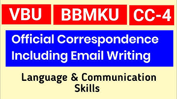 Semester 2 CC-4 Official Correspondence Including Email Writing | Language and Communication Skills