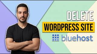 How To Delete WordPress Site From Bluehost (Easy Guide)
