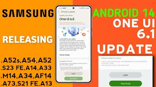 Samsung OneUI 6.1 Update Soon 😍 - A52s,A54,A53,S23 FE 5G,A33,A34,A14,A73,F14,M14|What's New Features