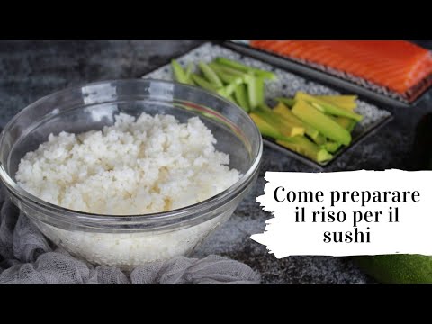 Come preparare il riso per il sushi 
