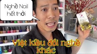 Nghề nail của Người Việt hết thời❗️kiếm nghề khác cho Việt Kiều Mỹ làm screenshot 2