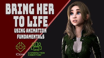 Bring your characters to life - Using animation fundamentals in Iclone