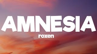 roxen- amnesia ( lyrics)