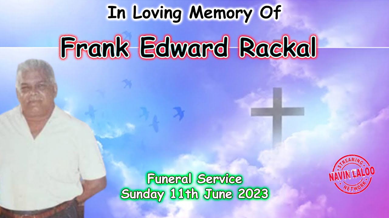 Funeral Service Of Frank Edward Rackal - YouTube