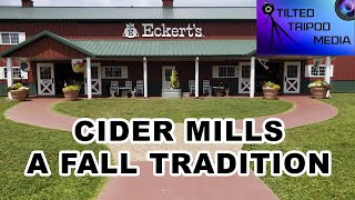 CIDER MILLS  A FALL TRADITION