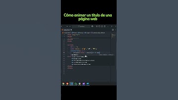 Animar  titulo de una pagina web  #desarrolloweb #programacion #javascript #programación #aprendejs