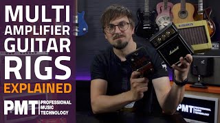 Beginner's Guide To Multi Amplifier Rigs - ABY Pedals, Stereo & Wet/Dry Setups Explained!