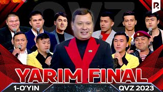 Qvz 2023 | Oliy Liga | Yarim Final | 1-O‘yin