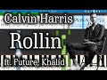 Calvin harris  rollin ft future khalid piano tutorial  sheets  midi synthesia