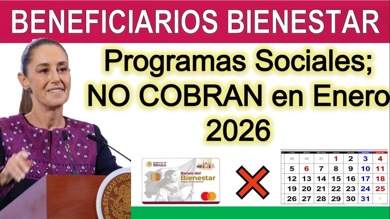 📆 Calendario de PAGOS 2026: ¿Qué Programas Bienestar NO Cobran en ENERO ...