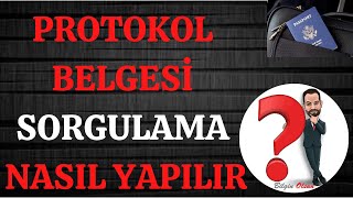 PROTOKOL BELGESİ SORGULAMA - NASIL YAPILIR - E DEVLET