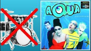 Barbie Girl - Aqua | No Drums (Drumless)