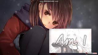 Video thumbnail of "Nightcore - Am I supposed to a apologize?"