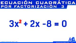 Quadratic Equation - Second Degree by Factoring | Example 3