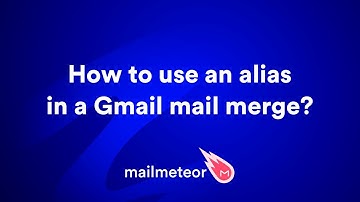 How to use alias in a Gmail mail merge?