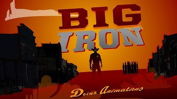 Big Iron Animated