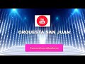 ORQUESTA SAN JUAN CARNAVAL CUMBIAMBERO 503