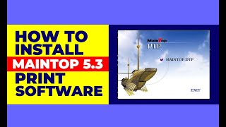 HOW TO SETUP MAINTOP ON YOUR MACHINE:  STEP BY STEP GUIDE