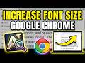 How to Increase Font Size in Google Chrome