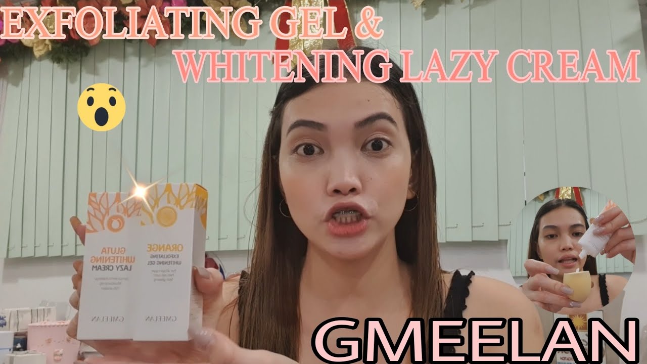 GMEELAN EXFOLIATING GEL & WHITENING LAZY CREAM PHILIPPINES. YouTube