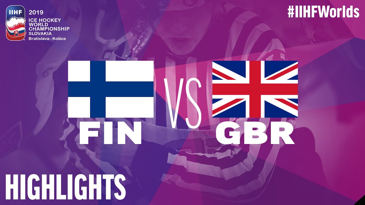 Finland vs. Great Britain - Game Highlights - #IIHFWorlds 2019 - YouTube