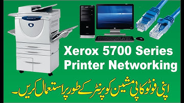 Xerox WorkCentre 5735/5740/5745/5755/5765/5775/ 5790 Networking | How to Connect Xerox Machine to PC