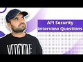 How to answer api security questions in an interview   cybersecuritytv