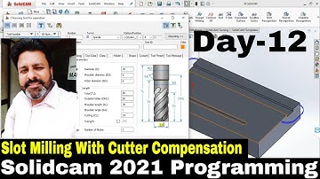 Solidcam Vmc Programming | How to create Slot Milling with cutter compensation in Solidcam 2021