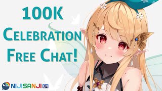 【100K Celebration Free Talk!】Thank you so much!!!!【NIJISANJI EN | Pomu Rainpuff】