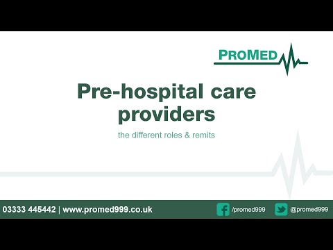 ProMed - Webinar: The different roles & remits of pre-hospital care providers