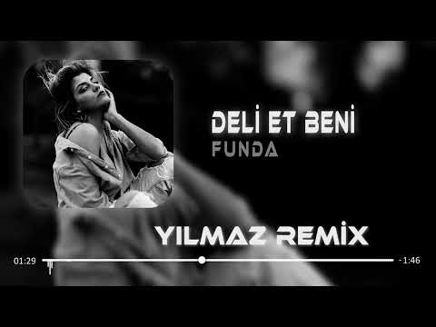 Funda - Deli Et Beni Remix 2023