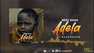 Best Naso Ft Mashokhan - Adela