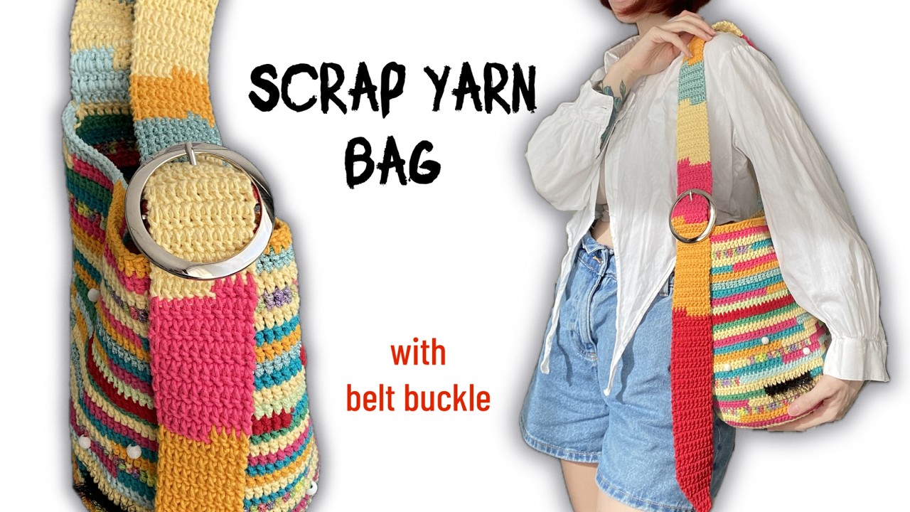 scrap yarn bag | detailed tutorial
