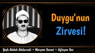 Pes Okuyuşların Babası! • Abduh Abdurradi • Meryem Suresi Resimi