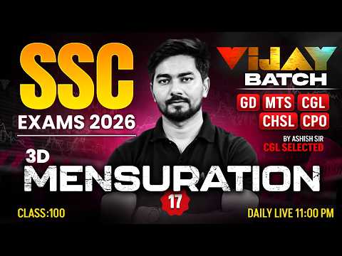 SSC Maths 2026 | Mensuration 3D #17 | SSC GD, MTS, CGL, CHSL, CPO Maths Class | Ashish Sir