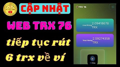 WEB FREE TRX 76 / KHAI THÁC MIỄN PHÍ / WEB UY TÍN / RÚT NHANH / CÁC BẠN NÊN XEM HẾT VIDEO NHÉ !