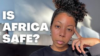 Is Africa Safe for Single Black Women? *What they don't tell you*