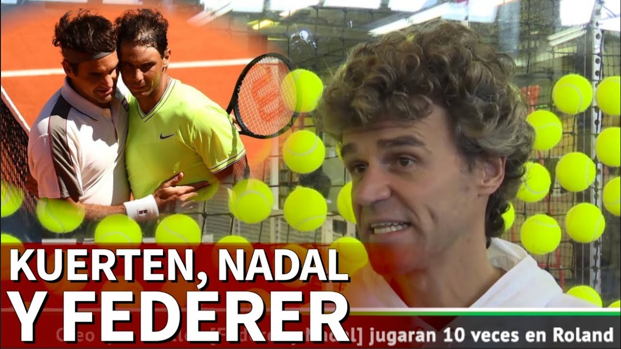 So opinión vale mucho: Kuerten, sobre Nadal y Federer | Diario As roland garros scores