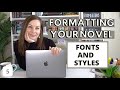 Choosing the FONT(s) + the Style Pane in WORD | formatting your novel from scratch (Formatting Pt 5)