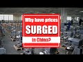 Why have prices surged in China? - PART 2