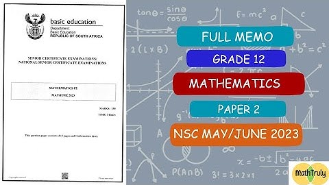 Grade 12 Maths May/June 2023 Paper 2 NSC Full Detailed Memo