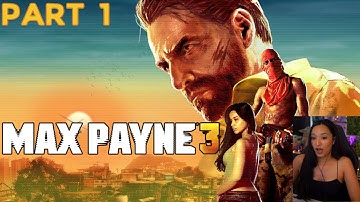 Max Payne 3 | Part 1 | First Playthrough | Let
